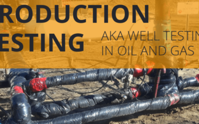 Production Well Testing in Oil and Gas